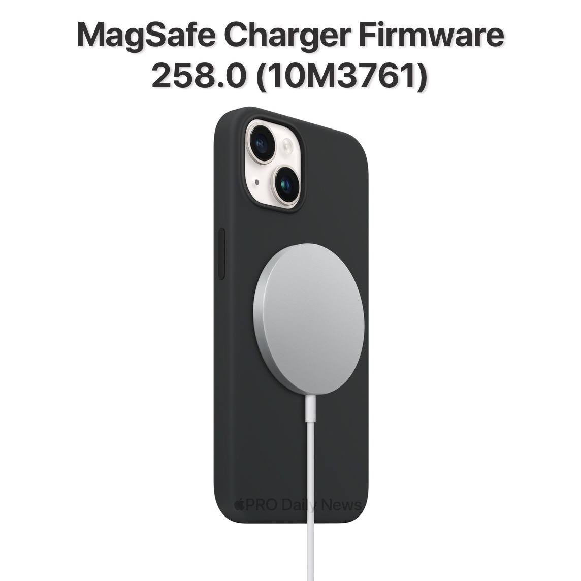 苹果为 MagSafe 充电器发布 10M3761 固件更新，版本号258.0.0.0